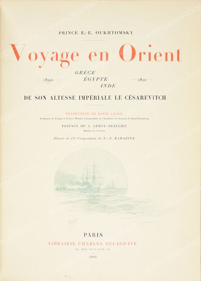OUKHTOMSKY E. E. Prince. Voyage en Orient...