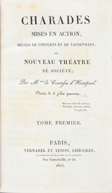 HAUTPOUL comtesse d'.
Charades, mises en...