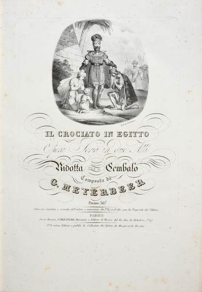 MEYERBEER Giacomo.
Il Crociato in Egitto,...