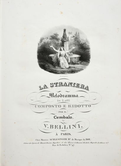 BELLINI Vincenzo.
La straniera, melodramma...