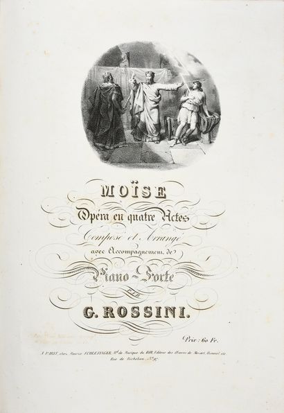 ROSSINI Gioachino.
Moses, opera in four acts,...