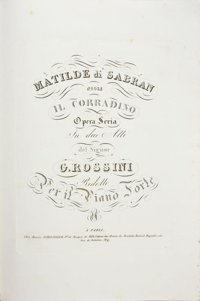 ROSSINI Gioachino.
Mathilde di Sabran ossia...