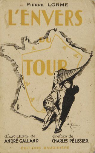 Livre. L'envers du Tour. De Pierre Lorme....