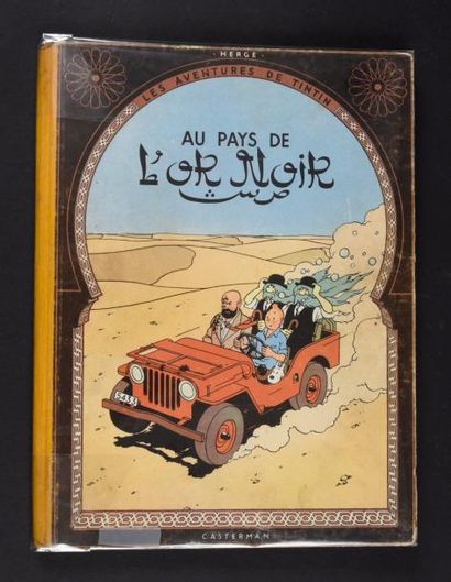 HERGÉ

TINTIN 15.
Au pays de l'Or Noir. B4....