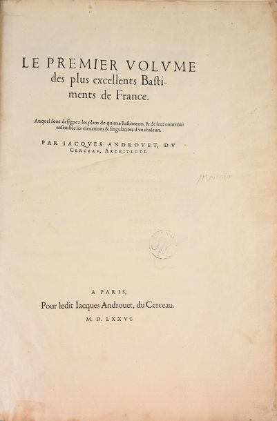 ANDROUET DU CERCEAU (Jacques)

Le premier...