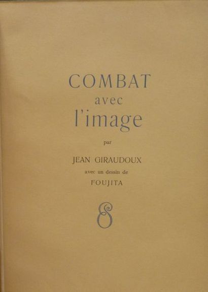 FOUJITA - GIRAUDOUX, Jean

Combat avec l'image....