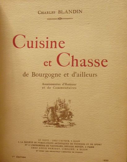 BLANDIN, Charles

Cuisine et Chasse de Bourgogne...