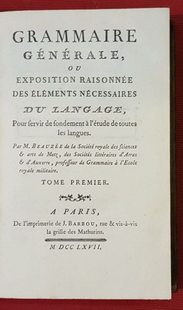 BEAUZEE Nicolas

Grammaire générale ou Exposition...