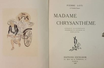 [FOUJITA] LOTI Pierre

Madame Chrysanthème.
Paris,...