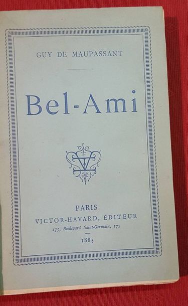 MAUPASSANT Guy de

Bel-Ami.
Paris, Havard,...