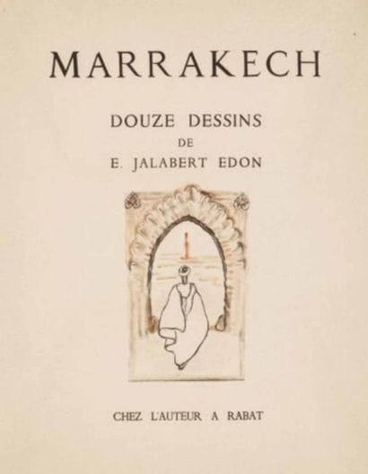 JALABERT EDON Eliane.


Marrakech. 


Rabat,...
