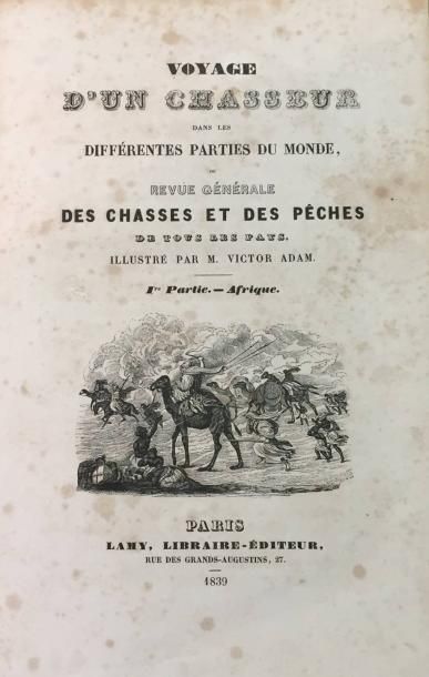 ADAM Victor. Voyage d'un chasseur dans les...