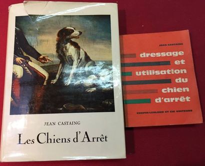 CASTAING Jean. - Les chiens d'arrêt. Berne,...