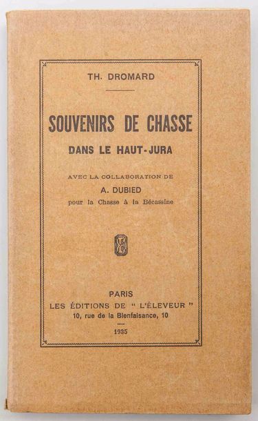 DROMARD (Th.). Souvenirs de chasse dans le...