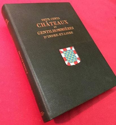 REILLE Baron Karl. Deux cents châteaux et...