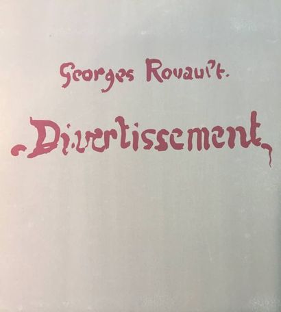 ROUAULT Georges.Divertissement. Paris, Tériade,...