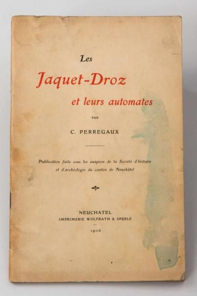 Charles PERREGAUX. 

Les Jaquet-Droz et leurs...