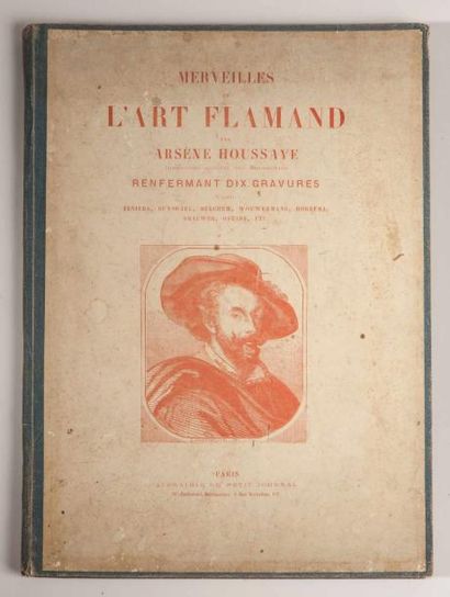 Arsène HOUSSAYE. 

Merveilles de l'art flamand...