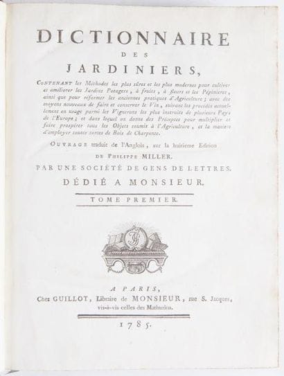 Philippe MILLER. 

Dictionnaire des jardiniers,...