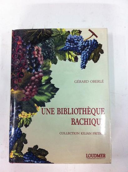 Gérard OBERLE.

Une Bibliothèque Bachique...
