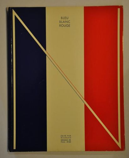 Paul IRIBE (1883-1935)

Bleu-Blanc-Rouge....