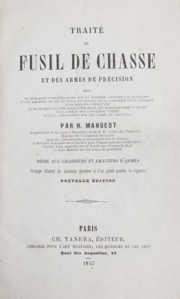 Henri MANGEOT. 

Traité du fusil de chasse...