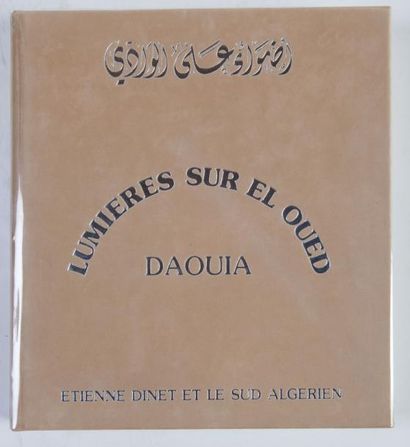 Etienne Dinet et le Sud algérien, lumières...