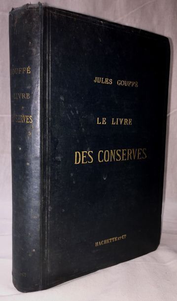 Jules GOUFFE.

Le livre des conserves ou...