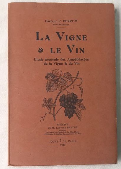 PEYRE (P.).

La Vigne et le Vin. Etude générale...