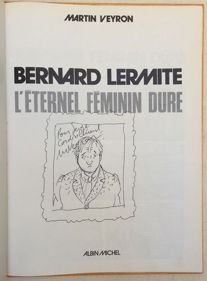 Martin VEYRON. 

Bernard Lermite, l'éternel...