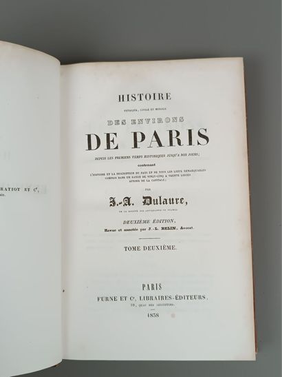 J.A. DULAURE
 Histoire des environs de Paris.
Paris,...