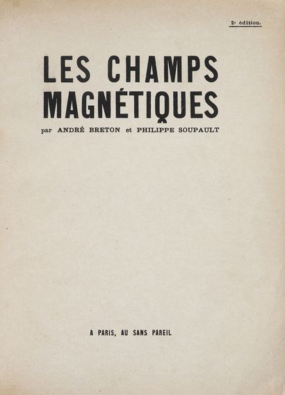 André BRETON, Philippe SOUPAULT

Les Champs...