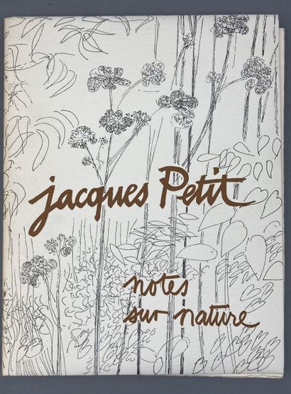 PETIT (Jacques). Notes on nature. Accompanied...