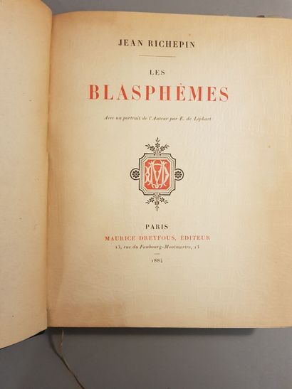 RICHEPIN (Jean). Les Blasphèmes. Paris, Maurice...