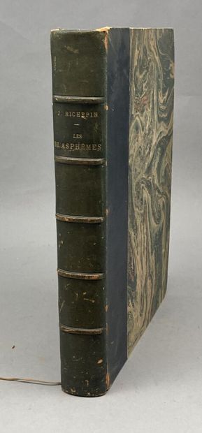 RICHEPIN (Jean). Les Blasphèmes. Paris, Maurice...