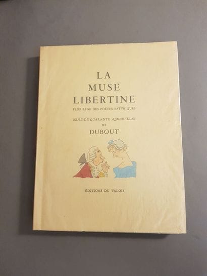 DUBOUT (Albert). The libertine muse, anthology...