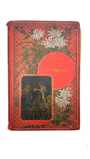 1896.
Édouard PETIT.
Le Tong-kin. 
Large...