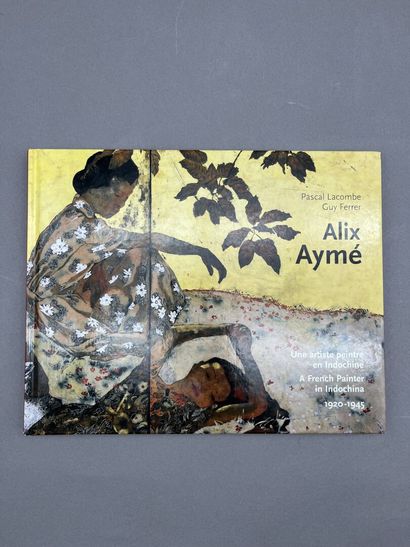 [Alix AYME]
Réunion de deux ouvrages comprenant:
-...