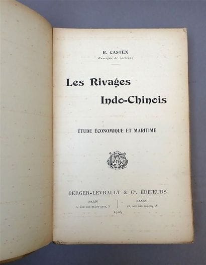 1904. Raoul Castex. Les rivages indo-chinois....
