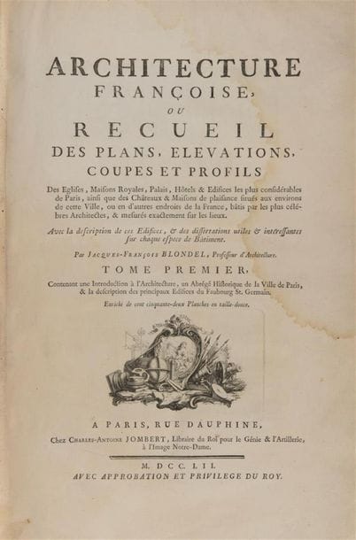 [ARCHITECTURE]. BLONDEL (Jacques François)....