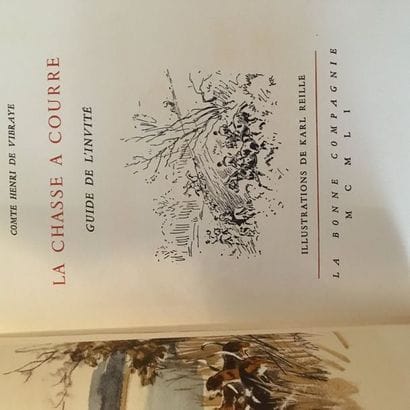 [CHASSE]. VIBRAYE (Henri de). La Chasse à...