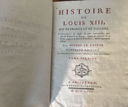 Michel le Vassor, History of Louis XIII,...