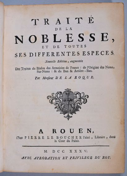 LA ROQUE (Gilles-André de). Traité de la...