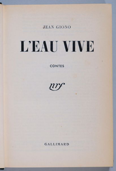 GIONO (Jean). L'eau vive. Paris, Gallimard,...