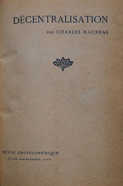 MAURRAS (Charles). L'idée de la décentralisation....