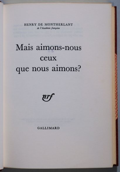 MONTHERLANT (Henry de). Mais aimons-nous...
