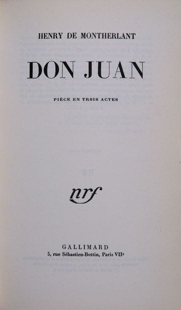 MONTHERLANT (Henry de). Don Juan. Pièce en...