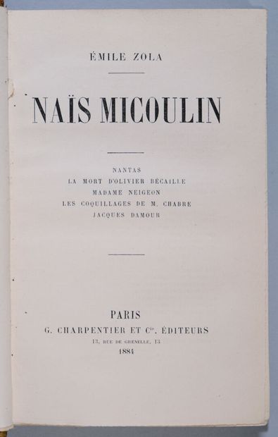 ZOLA (Émile). Naïs Micoulin. [Suivi de] Nantas...