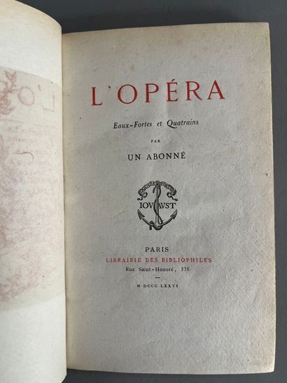ANONYME. 
L'Opéra. Eaux-fortes et quatrains...