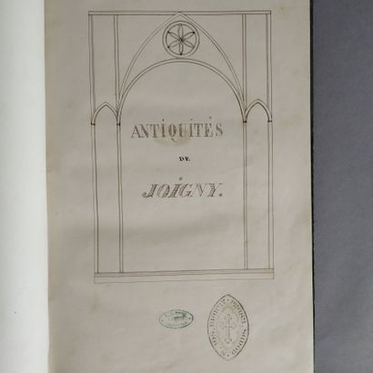 [Manuscript]. [Joigny. Burgundy]. ANTIQUITÉS...